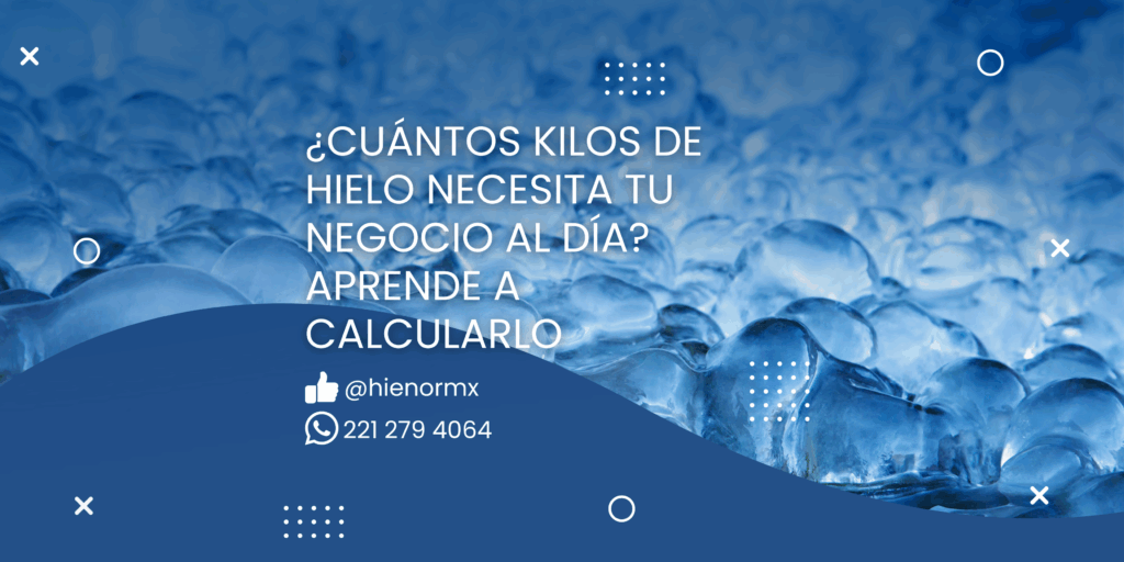 cuántos kilos de hielo necesita un negocio